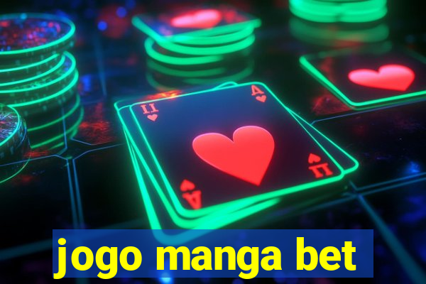 jogo manga bet