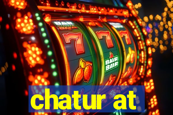 chatur at