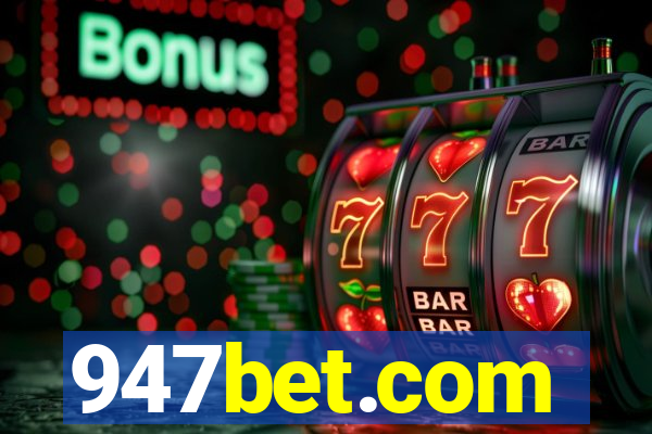 947bet.com