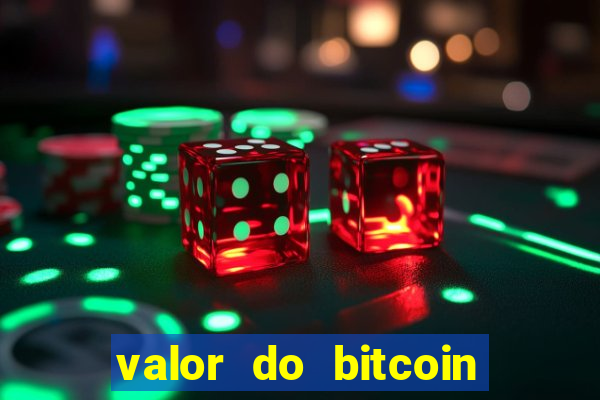 valor do bitcoin em 2020 em reais