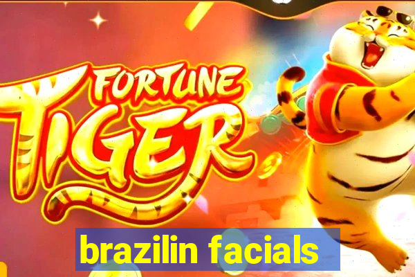 brazilin facials