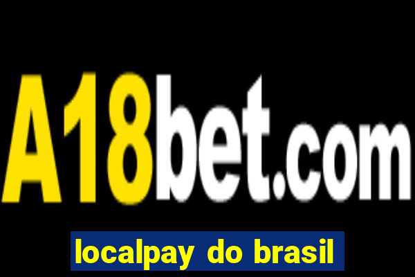 localpay do brasil