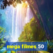 mega filmes 50