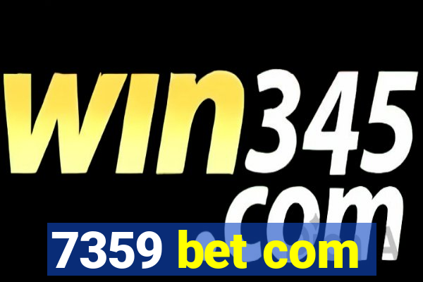 7359 bet com