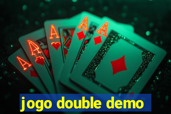 jogo double demo