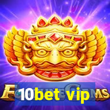 10bet vip