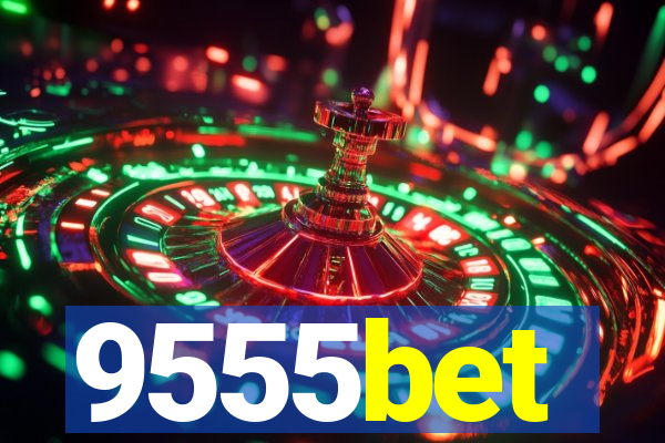 9555bet