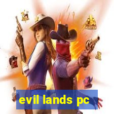 evil lands pc