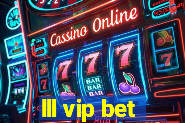 lll vip bet