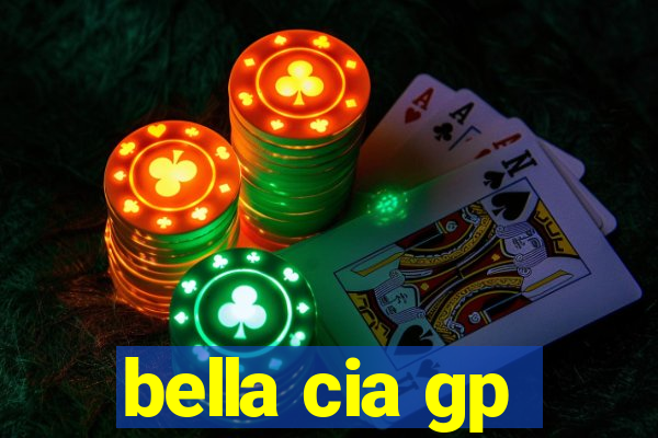 bella cia gp