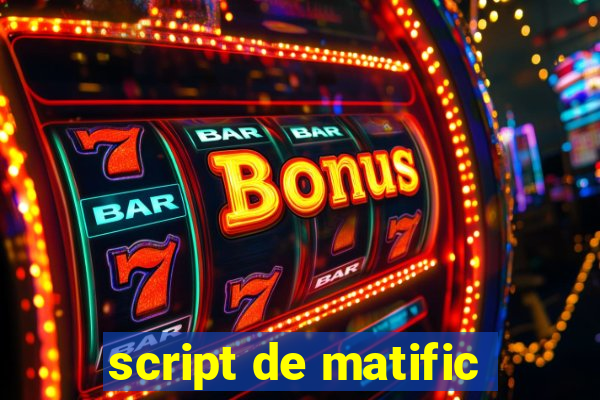 script de matific