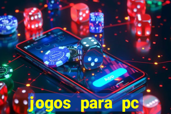 jogos para pc gratis windows 7