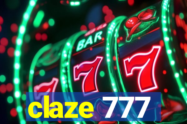 claze 777