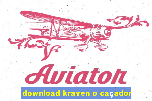 download kraven o caçador