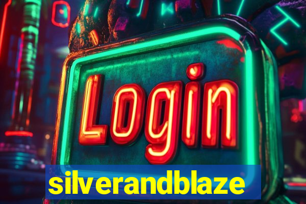 silverandblaze