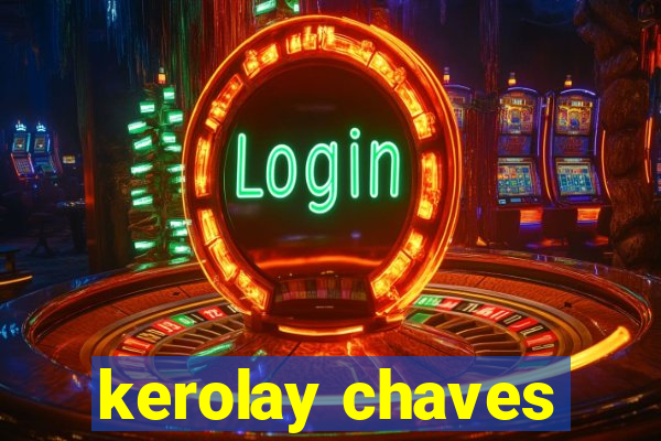 kerolay chaves