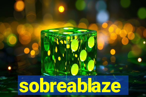 sobreablaze