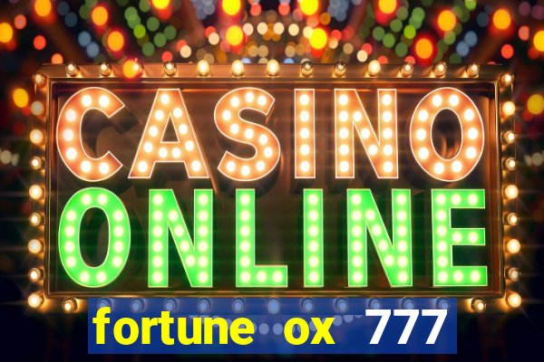 fortune ox 777 fortuna 77