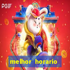 melhor horario jogar fortune tiger