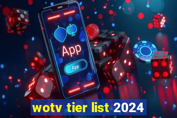 wotv tier list 2024