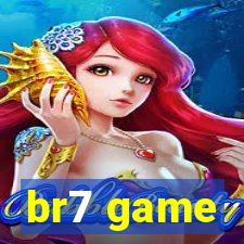 br7 game