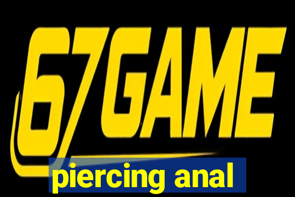 piercing anal