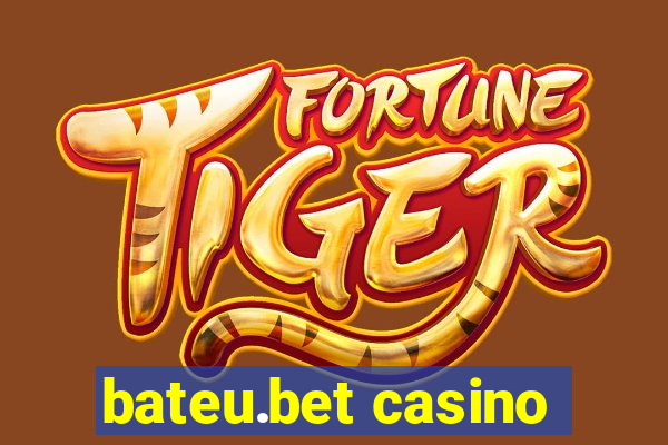 bateu.bet casino