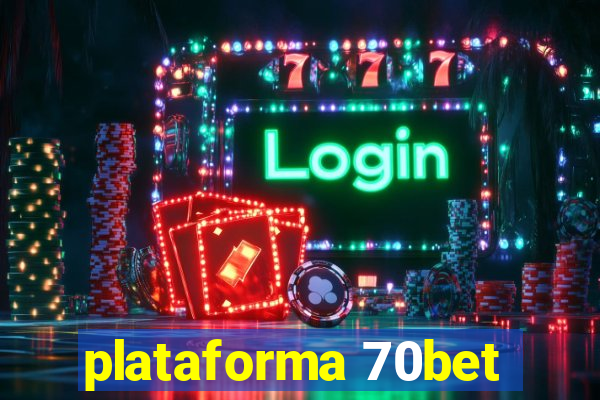 plataforma 70bet