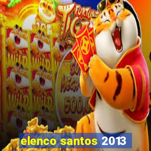 elenco santos 2013