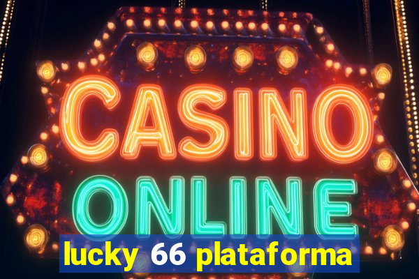 lucky 66 plataforma