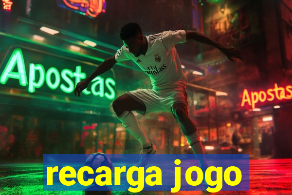 recarga jogo