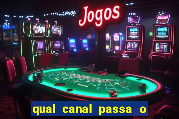 qual canal passa o jogo do inter hoje