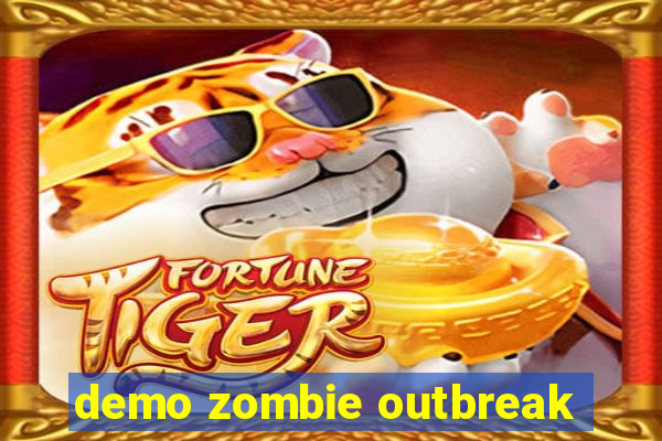 demo zombie outbreak