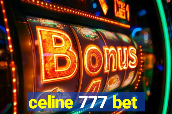 celine 777 bet