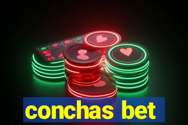 conchas bet