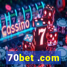 70bet .com