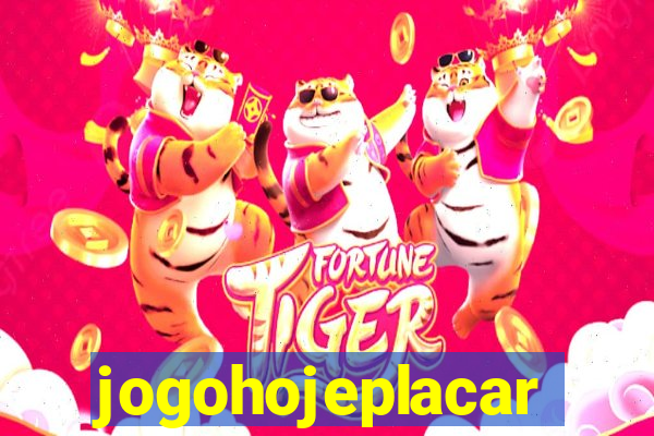 jogohojeplacar