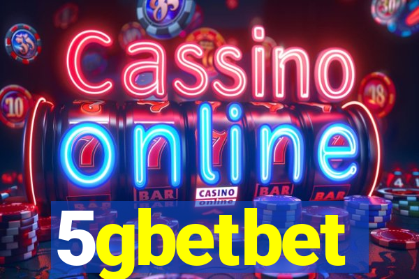 5gbetbet