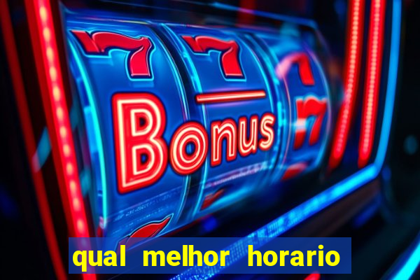 qual melhor horario para jogar fortune dragon