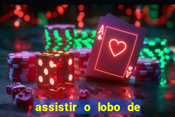 assistir o lobo de wall street gratis