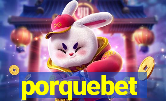 porquebet