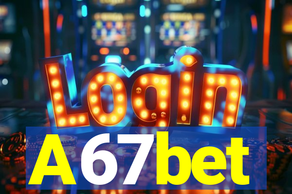 A67bet