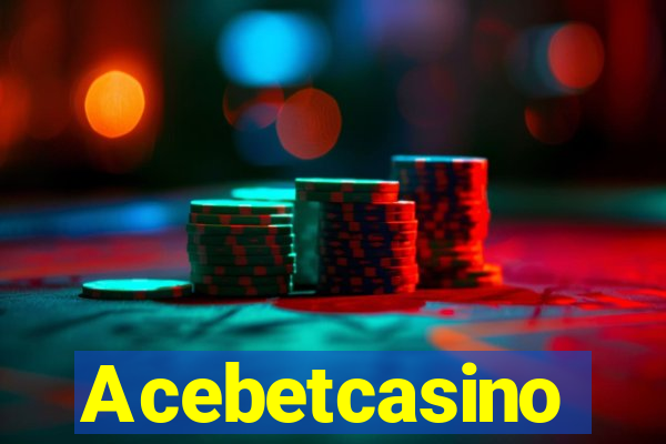 Acebetcasino