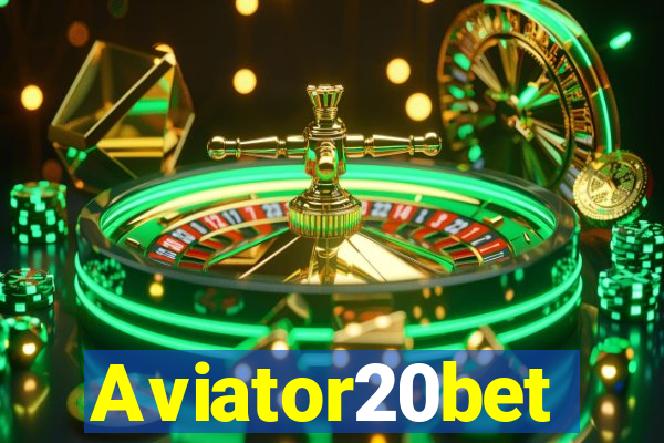 Aviator20bet