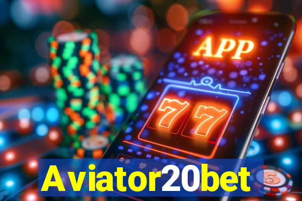 Aviator20bet