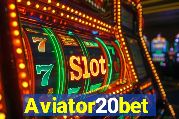 Aviator20bet