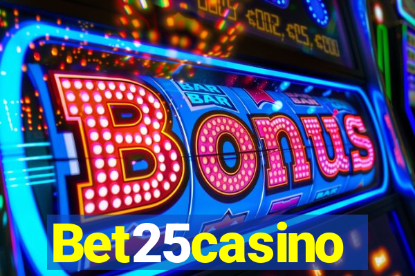 Bet25casino