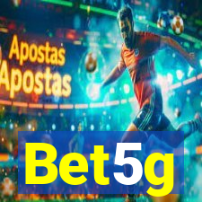 Bet5g