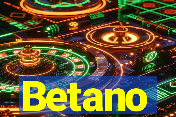 Betano