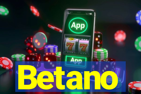 Betano